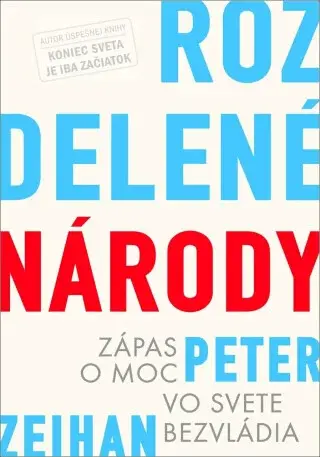 Rozdelené národy - Peter Zeihan