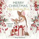 Merry Christmas, My Darling Dear - Amy Kavelaris