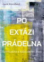 Po extázi prádelna - Jack Kornfield
