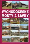 Východočeské mosty a lávky - Josef Dušan