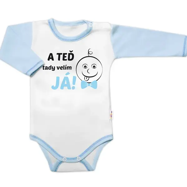 Baby Nellys Body dl. rukáv s vtipným textem, A TEĎ tady velím JÁ!,vel.74