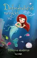 Dobrodružstvá morských víl - Debbie Dadey