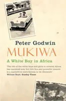 Mukiwa - Peter Godwin