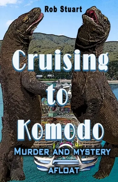 Cruising To Komodo - Rob Stuart