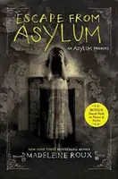 Escape from Asylum - Roux Madeleine