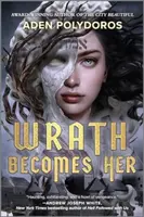 Wrath Becomes Her - Polydoros Aden