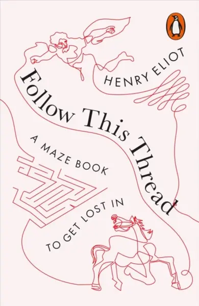 Follow This Thread - Eliot Henry