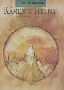 Kámen a flétna a to ještě není všechno III. - Hans Bemmann