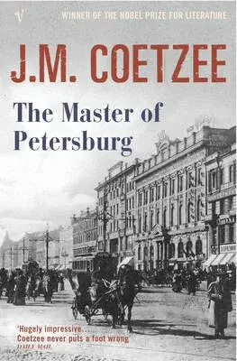The Master of Petersburg - J.M. Coetzee