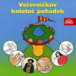 Různí interpreti – Večerníčkův kolotoč pohádek