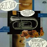Dechová hudba Antonína Votavy – Beze slov