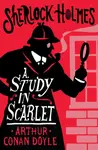 A Study in Scarlet - Sir Arthur Conan Doyle