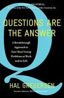 Questions Are the Answer - Hal Gregersen