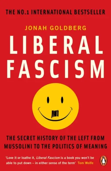 Liberal Fascism - Goldberg Jonah