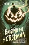 Raising the Horseman (A reimagining of Disney The Legend of Sleepy Hollow) - kniha z kategorie Pro děti