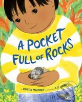 A Pocket Full of Rocks - E. B. Goodale, Kristin Mahoney - kniha z kategorie Pro děti