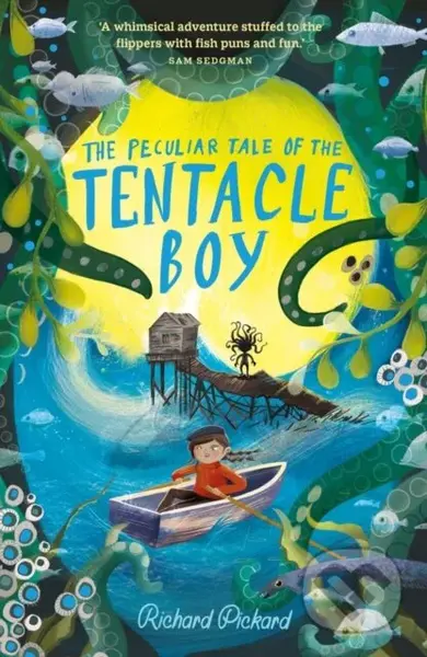 The Peculiar Tale of the Tentacle Boy - Richard Pickard - kniha z kategorie Pro děti