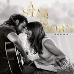 Lady Gaga: A Star is Born  LP (2 LP) - Lady Gaga