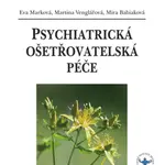 E-kniha: Psychiatrická ošetřovatelská péče od Marková Eva
