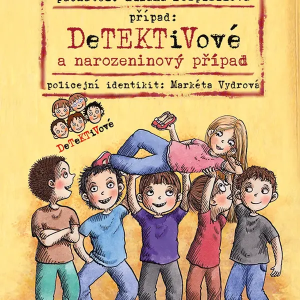 E-kniha: Detektivové a narozeninový případ od Pospíšilová Zuzana