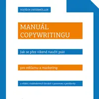 Kniha: Manuál copywritingu od Untermüller Vojtěch