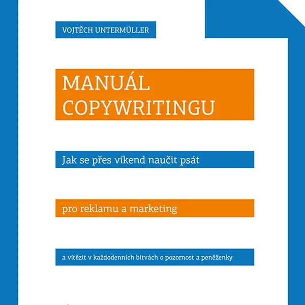 Kniha: Manuál copywritingu od Untermüller Vojtěch