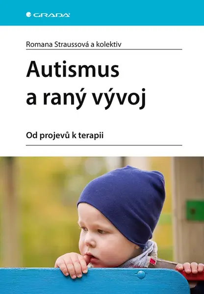 Kniha: Autismus a raný vývoj od Straussová Romana