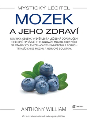 E-kniha: Mystický léčitel: Mozek a jeho zdraví od William Anthony