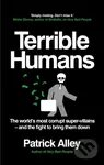 Terrible Humans (The World's Most Corrupt Super-Villains And The Fight to Bring Them Down) - kniha z kategorie Beletrie