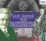 Nebojte se klasiky! 22 Leoš Janáček Její pastorkyňa