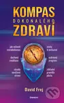 Kompas dokonalého zdraví - David Frej - kniha z kategorie Zdraví a životní styl