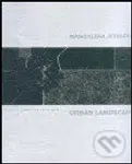 Magdalena Jetelová - Urban Landscape - kolektiv - kniha z kategorie Fotografie