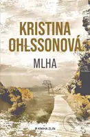 Mlha - Kristina Ohlsson - kniha z kategorie Detektivky, thrillery a horory