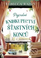 Pojízdné knihkupectví šťastných konců - Rebecca Raisin - kniha z kategorie Společenská beletrie