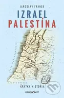 Izrael Palestína (Krátka história) - Jaroslav Franek - kniha z kategorie Novověk