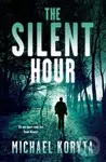 The Silent Hour : Lincoln Perry 4 - Michael Koryta