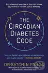 The Circadian Diabetes Code - Satchin Panda - kniha z kategorie Odborné a naučné