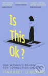 Is This OK? (One Woman's Search For Connection Online) - kniha z kategorie Humanitní a společenské vědy