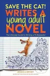 Save the Cat! Writes a Young Adult Novel (The Ultimate Guide to Writing a YA Bestseller) - kniha z kategorie Jazykové učebnice a slovníky