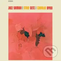 Stan Getz & Charlie Byrd: Jazz Samba  LP - Stan Getz, Charlie Byrd