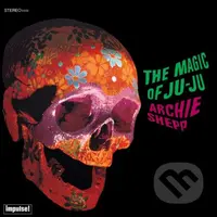Archie Shepp:  The Magic Of Ju-ju LP - Archie Shepp
