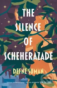 The Silence of Scheherazade - Defne Suman - kniha z kategorie Společenská beletrie