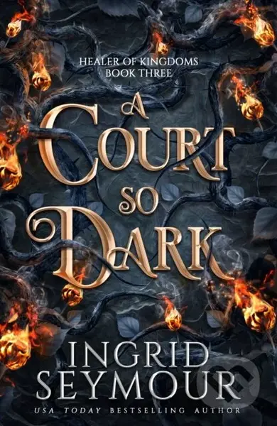 A Court So Dark (Book Three in a sensational romantasy retelling of Beauty and the Beast that gets even steamier with every book!) - kniha z…