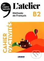 L'atelier B2 (Méthode de Français Cahier D´activités + CD) - kniha z kategorie Jazykové učebnice a slovníky