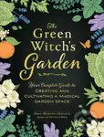 The Green Witch's Garden (Your Complete Guide to Creating and Cultivating a Magical Garden Space) - kniha z kategorie Zdraví a životní styl
