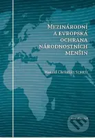 Mezinárodní a evropská ochrana národnostních menšin