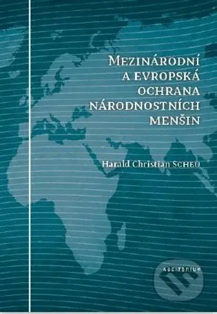 Mezinárodní a evropská ochrana národnostních menšin