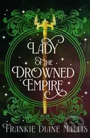 Lady of the Drowned Empire (the third book in the Drowned Empire romantasy series) - kniha z kategorie Beletrie