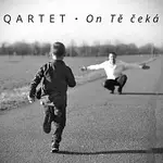 QARTET – On Tě čeká