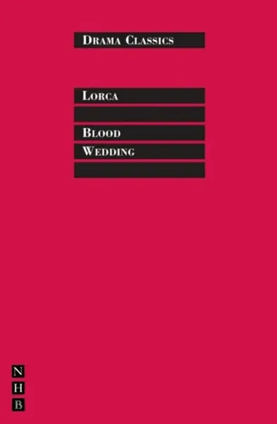Blood Wedding - Federico García Lorca